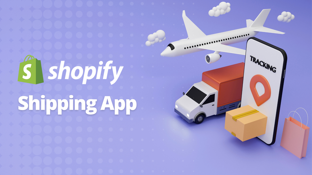 How To Find The Best Shopify Shipping App? - Top Shipping Apps In 2023