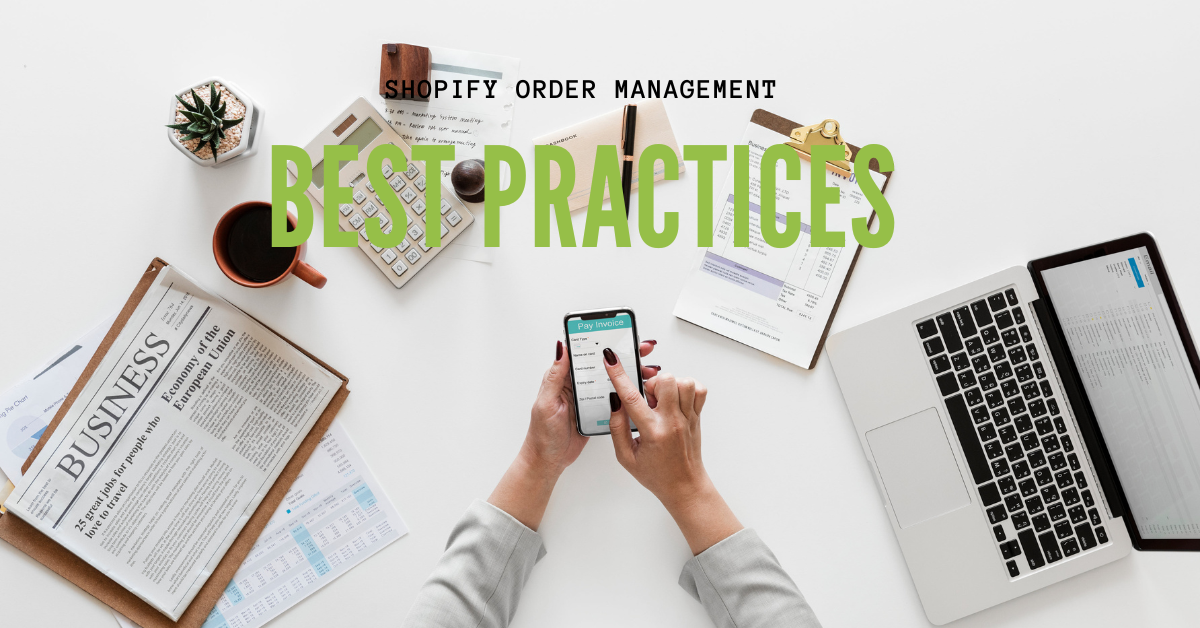 Essential Shopify Best Practices: Making the Most of Your Shipping Processes