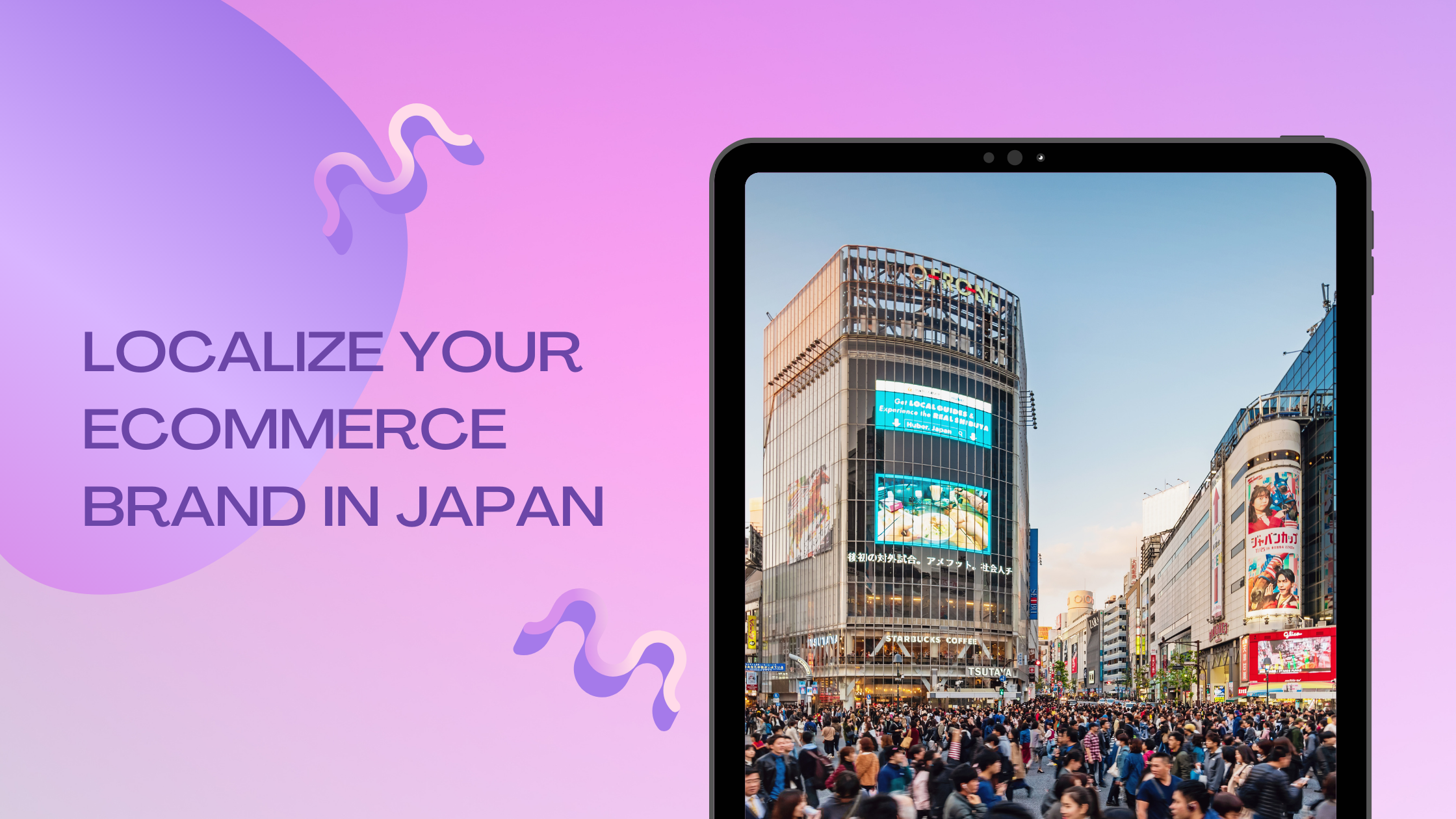 Localize Your Ecommerce Brand in Japan: What International Brands Need to Know Before Expanding to Japan?