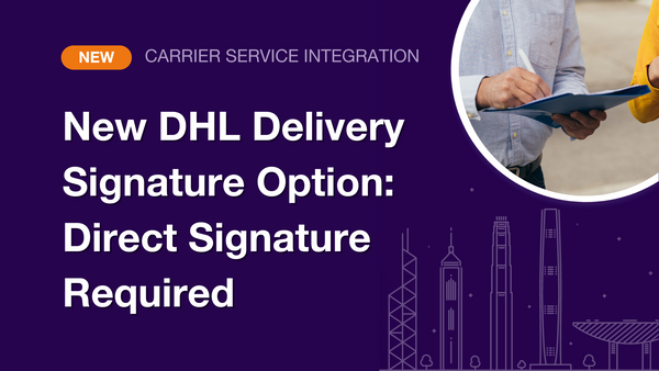 Ship&co now supports Direct Signature Required (DSR) option for DHL Shipment